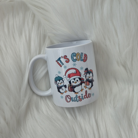 It's Cold Outside Ceramic Mug